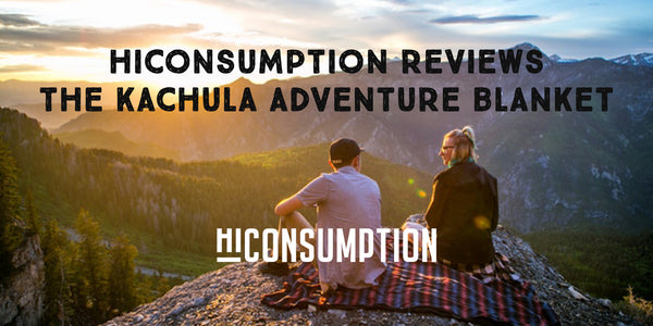 HiConsumption Reviews the Kachula Adventure Blanket